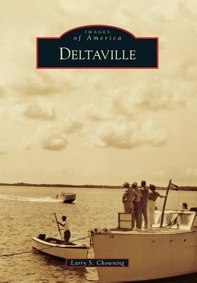 Deltaville by Chowning, Larry S.