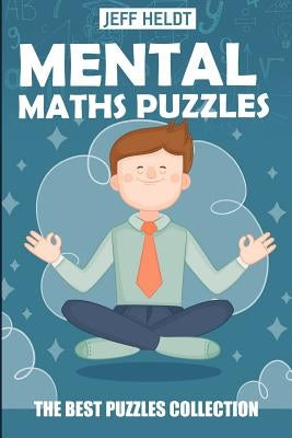 Mental Maths Puzzles: Nanro Puzzles - The Best Puzzles Collection by Heldt, Jeff