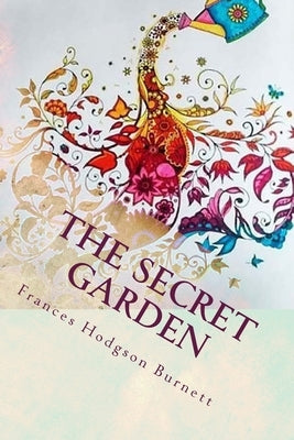 The Secret Garden by Frances Hodgson Burnett, Frances