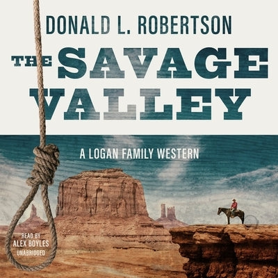 The Savage Valley by Robertson, Donald L.