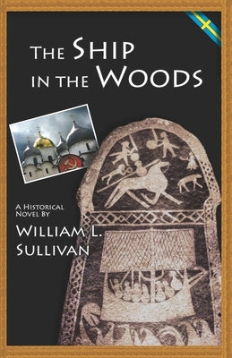 The Ship in the Woods by Sullivan, Karen Sorensen
