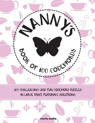 Nanny's Book Of 100 Codewords by Media, Clarity