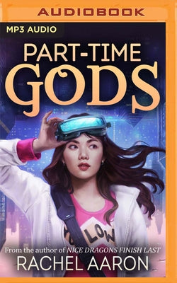 Part-Time Gods by Aaron, Rachel