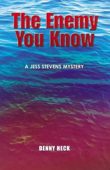 The Enemy You Know by Heck, Denny