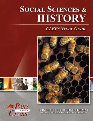 Social Sciences and History CLEP Test Study Guide by Passyourclass
