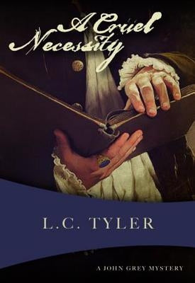 A Cruel Necessity by Tyler, L. C.