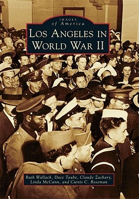 Los Angeles in World War II by Wallach, Ruth