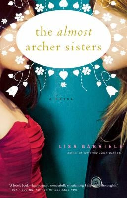The Almost Archer Sisters by Gabriele, Lisa