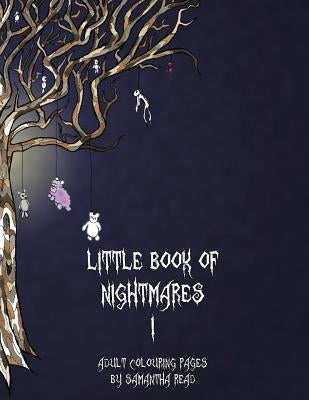 Little Book Of Nightmares I: Adult Colouring Book by Read, Tiffany