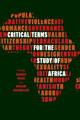 Critical Terms for the Study of Africa by Desai, Gaurav