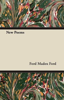 New Poems by Ford, Ford Madox