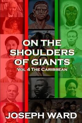 On The Shoulders of Giants: The Caribbean by Ward, Joseph