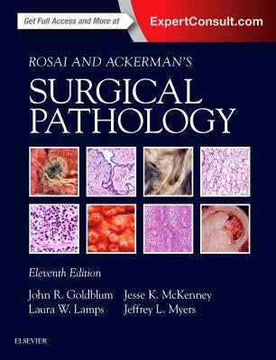 Rosai and Ackerman's Surgical Pathology - 2 Volume Set by Goldblum, John R.