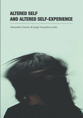 Altered Self and Altered Self-Experience by Gerner, Alexander