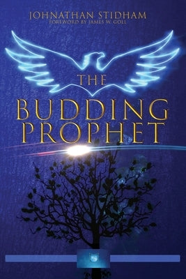 The Budding Prophet by Goll, James