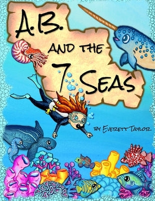 A.B. and the 7 Seas by Taylor, Everett