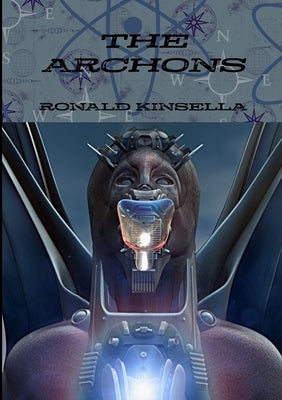 The Archons by Kinsella, Ronald