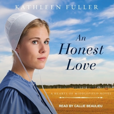 An Honest Love Lib/E by Fuller, Kathleen