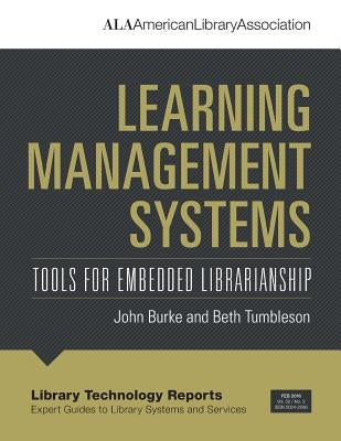 Learning Management Systems by Burke, John