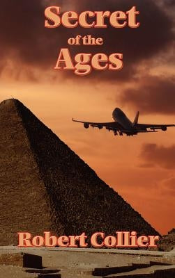 Secret of the Ages by Collier, Robert