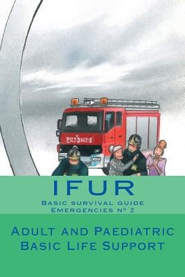 Adult and Paediatric Basic Life Support: CPR and AED by Vallejo, Ana Laura Barrera