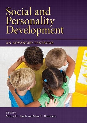 Social and Personality Development: An Advanced Textbook by Lamb, Michael E.