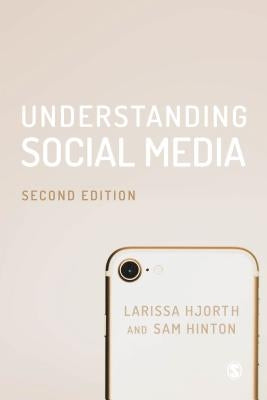 Understanding Social Media by Hjorth, Larissa