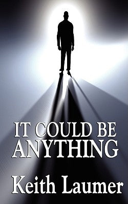 It Could Be Anything by Laumer, Keith