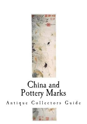 China and Pottery Marks by Gilman Collamore &. Company, Inc