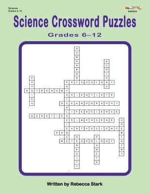 Science Crossword Puzzles Grades 6?12 by Stark, Rebecca