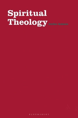 Spiritual Theology by Aumann, Jordan