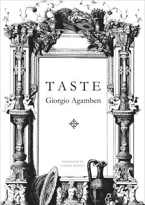 Taste by Agamben, Giorgio