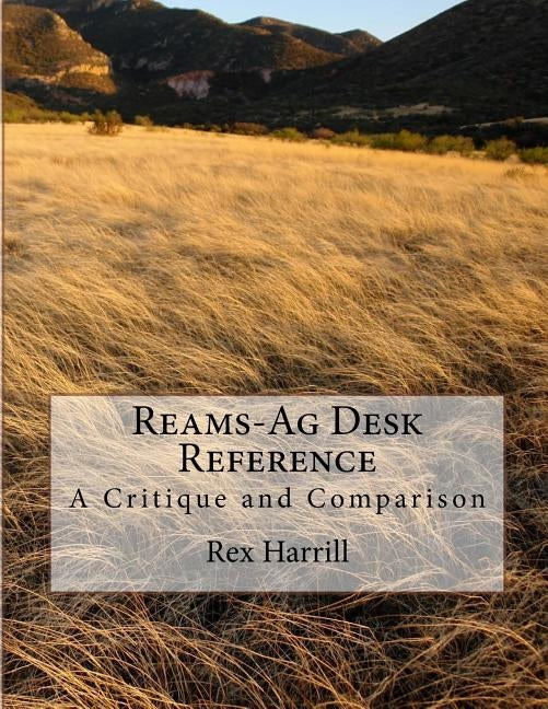 Reams-Ag Desk Reference by Harrill, Rex