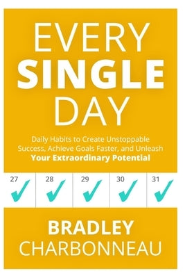 Every Single Day: A simple prescription for transformation by Muldoon, John