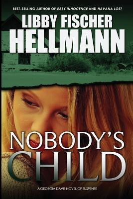 Nobody's Child by Hellmann, Libby Fischer
