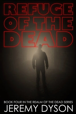 Refuge Of The Dead by Dyson, Jeremy
