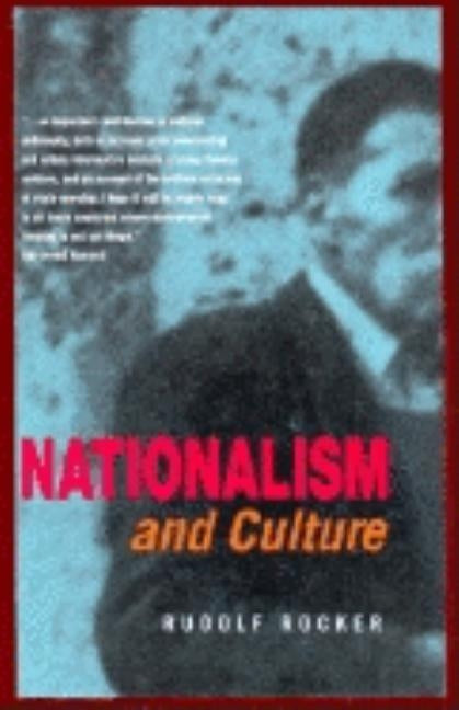 Nationalism And Culture by Rocker, Rudolf