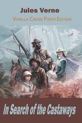 In Search of the Castaways by Verne, Jules