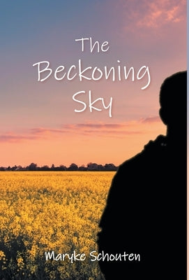 The Beckoning Sky by Schouten, Maryke