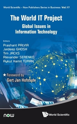 The World IT Project: Global Issues in Information Technology by Palvia, Prashant