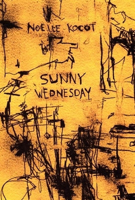 Sunny Wednesday by Kocot, Noelle