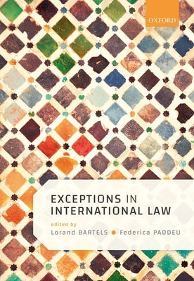 Exceptions in International Law by Bartels, Lorand