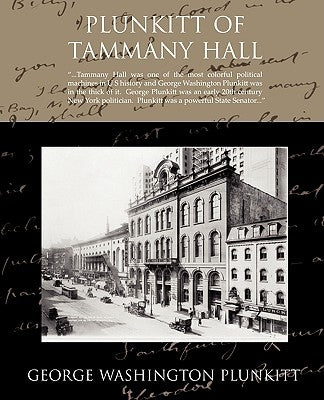 Plunkitt of Tammany Hall by Plunkitt, George Washington