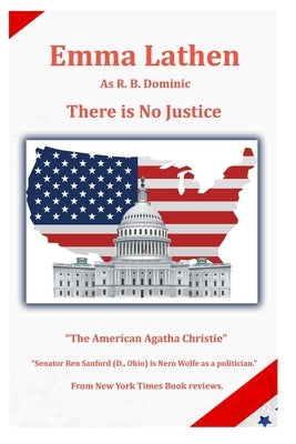 There is No Justice: An Emma Lathen R. B. Dominic Best Seller by Brown, Deaver