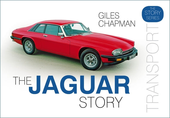The Jaguar Story by Chapman, Giles