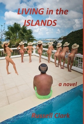 Living in the Islands by Clark, Russell