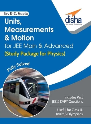 Units, Measurements & Motion for JEE Main & Advanced (Study Package for Physics) by Er Gupta, D. C.