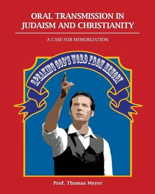 Oral Transmission in Judaism and Christianity by Meyer, Thomas