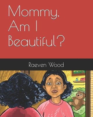 Mommy, Am I Beautiful? by Sanna, Fabio