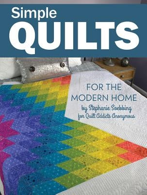 Simple Quilts for the Modern Home by Soebbing, Stephanie